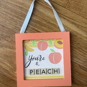 You’re a Peach Mini Door Sign